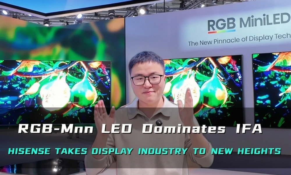 RGB‑Mini LED Takes Center Stage at IFA: Hisense Elevates the Display Industry to New Heights