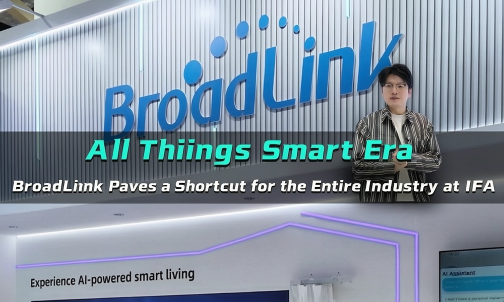 A Chinese Solution at IFA: BroadLink Impresses Global Audiences with its BroadLink AI - OmniThink Hub
